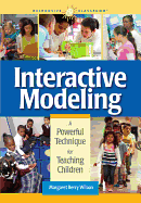 Interactive Modeling: A Powerful Technique for Teaching Children