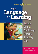 'The Language of Learning: Teaching Students Core Thinking, Listening, and Speaking Skills'