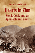 'Hearts in Zion: Steel, Coal, and an Appalachian Family'