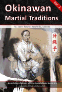'Okinawan Martial Traditions, Vol. 3: Te, Tode, Karate, Karatedo, Kobudo'