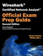 Wireshark Certified Network Analyst Exam Prep Guide (Second Edition)