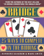 25 Ways to Compete in the Bidding (Bridge (Master Point Press))