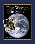 First Women in Space (Famous Firsts Series)