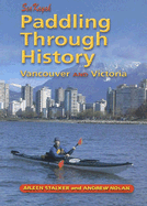 Paddling Through History: Sea Kayak Vancouver and