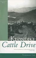 Klondike Cattle Drive: The Journal of Norman Lee