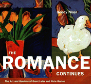 The Romance Continues: The Art and Gardens