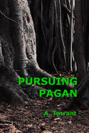 Pursuing Pagan