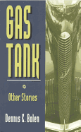Gas Tank & Other Stories