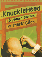 Knucklehead & Other Stories