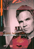Loop, Print, Fade + Flicker: David Rimmer's Moving Images (Pacific Cinematheque Monograph Series)