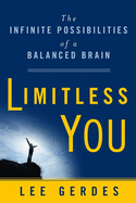 Limitless You: The Infinite Possibilities of a Bal