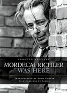 Mordecai Richler Was Here