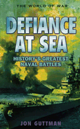 Defiance At Sea (The World of War)