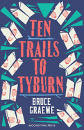 Ten Trails to Tyburn (Theodore Terhune Bibliomysteries)