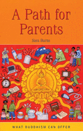 A Path for Parents (What Buddhism Can Offer)