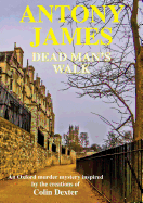 Dead Man's Walk: A new novel inspired by the characters created by Colin Dexter