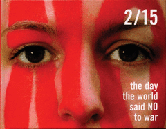 Wed Feb 15 00:00:00 CST 2017: The Day the World Said NO to War