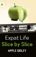 Expat Life Slice by Slice