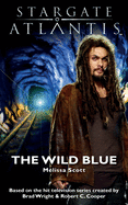 STARGATE ATLANTIS: The Wild Blue (SGX-05)
