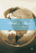 The Wealth of Nations: An Inquiry Into the Nature and Causes of the Wealth of Nations