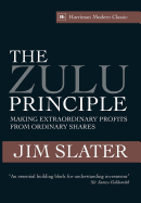 The Zulu Principle: Making extraordinary profits from ordinary shares (Harriman Modern Classics)