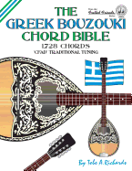 'The Greek Bouzouki Chord Bible: CFAD Standard Tuning 1,728 Chords'