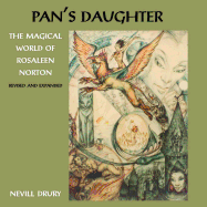 Pan's Daughter: The Magical World of ROSALEEN NORTON