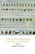 Creative Writing: Writers on Writing