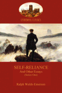 Self-Reliance, and Other Essays (Series One) (Aziloth Books) (Cathedral Classics)