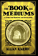 The Book on Mediums