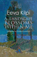 A Landscape Blossoms Within Me (Finnish Edition)