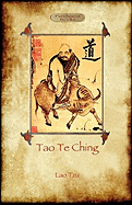 Tao Te Ching (Dao De Jing): Lao Tzu's book of the Way (Aziloth Books)