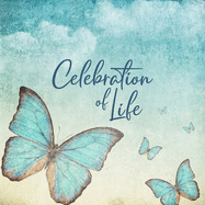 Celebration of Life - Family & Friends Keepsake Guest Book to Sign In with Memories & Comments: Family & Friends Keepsake Guest Book to Sign In with Memories & Comments
