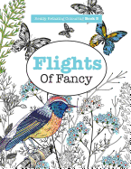 Really RELAXING Colouring Book 5: Flights Of Fancy: A Winged Journey Through Pattern and Colour (Really RELAXING Colouring Books) (Volume 5)
