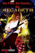 'So Far, So Good... So Megadeth!'