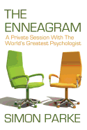 The Enneagram: A Private Session with the Worlds Greatest Psychologist