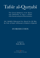 Tafsir al-Qurtubi - Introduction: The General Judgments of the Qur'an and Clarification of what it contains of the Sunnah and ├äΓé¼yahs of Discrimination