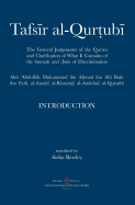 Tafsir al-Qurtubi - Introduction: The General Judgments of the Qur'an and Clarification of what it contains of the Sunnah and ├ä┬üyahs of Discrimination