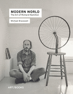 Modern World: The Art of Richard Hamilton