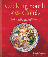 Cooking South of the Clouds: Recipes and Stories