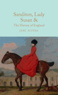 Sanditon, Lady Susan, & The History of England (MacMillan Collector's Library)