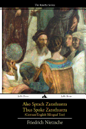 Also Sprach Zarathustra/Thus Spoke Zarathustra: German/English Bilingual Text