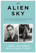 An Alien Sky: The story of one man's remarkable a
