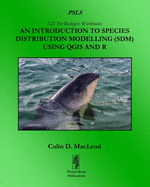 An Introduction To Species Distribution Modelling (SDM) Using QGIS And R