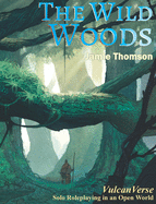 The Wild Woods (Vulcanverse)