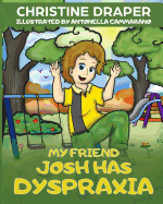 My Friend Josh has Dyspraxia