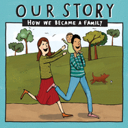 OUR STORY 013HCEMD1: HOW WE BECAME A FAMILY (013)