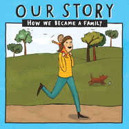 Our Story 015smsd1: How We Became a Family