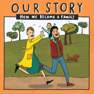 Our Story 021lcsdnc1: How We Became a Family