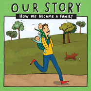 OUR STORY 024SDEDSG2: HOW WE BECAME A FAMILY (024)